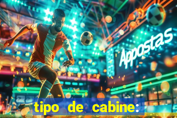 tipo de cabine: bingo interna