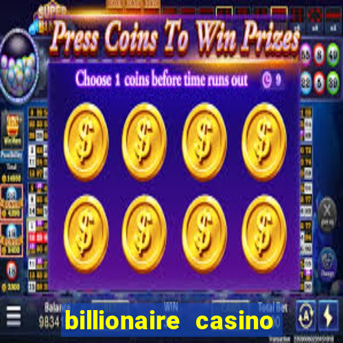 billionaire casino app real money