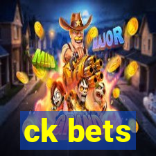 ck bets