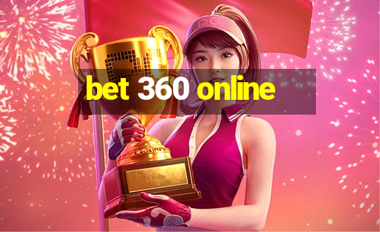 bet 360 online