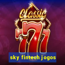 sky fintech jogos