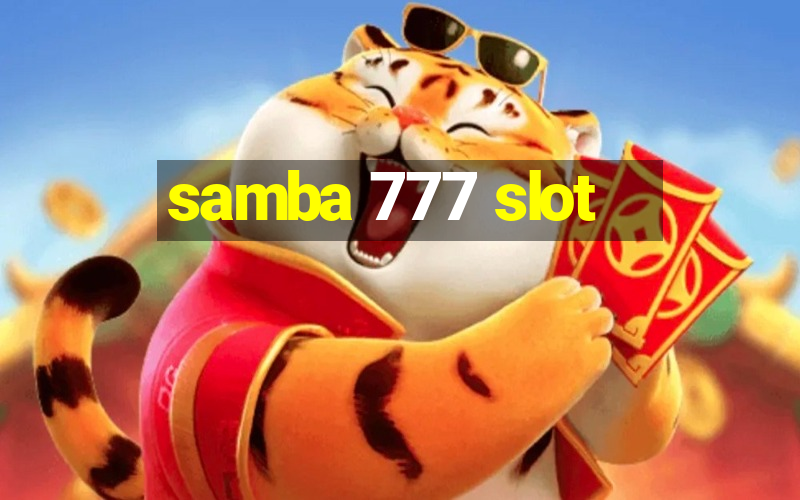 samba 777 slot