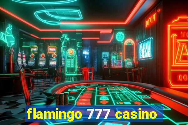 flamingo 777 casino