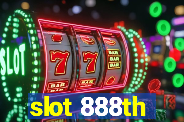 slot 888th