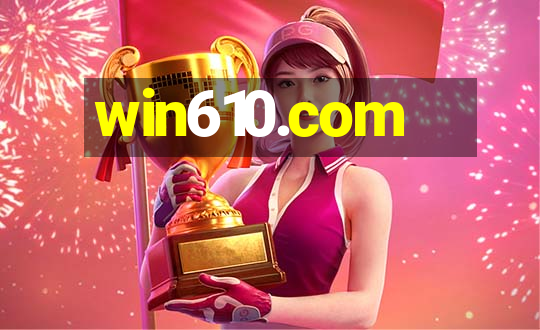 win610.com