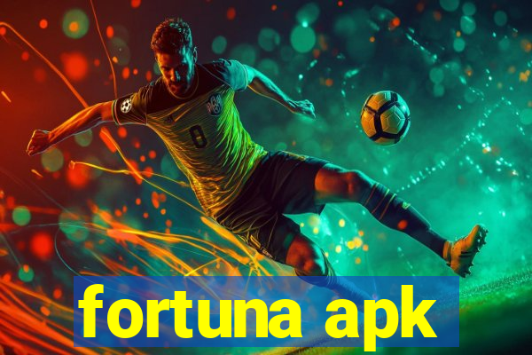 fortuna apk