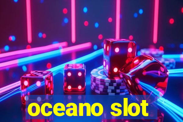 oceano slot