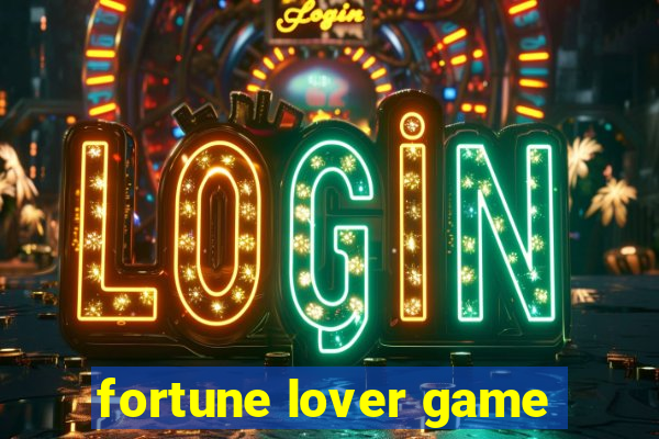 fortune lover game