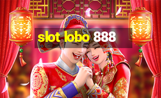 slot lobo 888