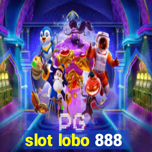 slot lobo 888