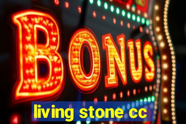 living stone cc