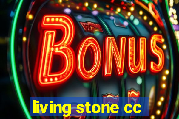 living stone cc