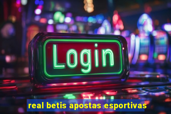 real betis apostas esportivas