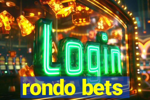 rondo bets