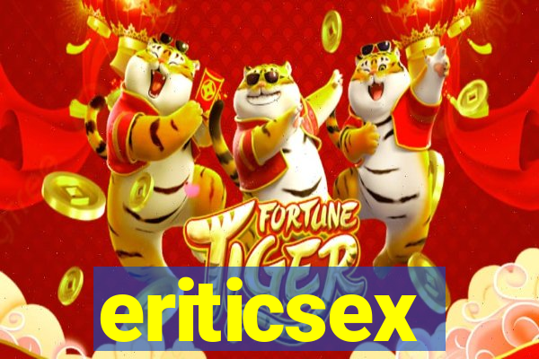 eriticsex