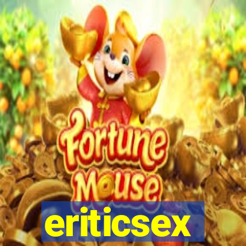 eriticsex