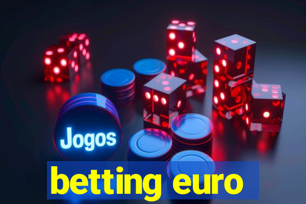 betting euro