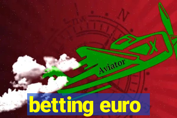 betting euro