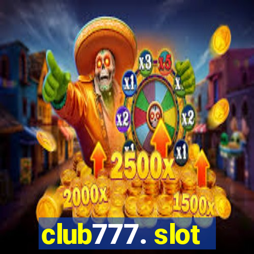 club777. slot