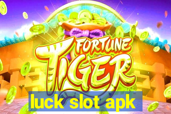 luck slot apk