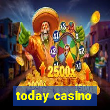 today casino