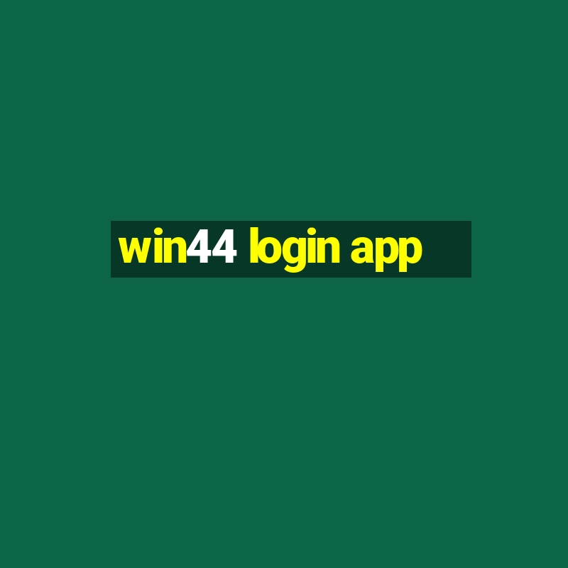 win44 login app