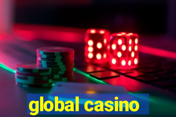 global casino