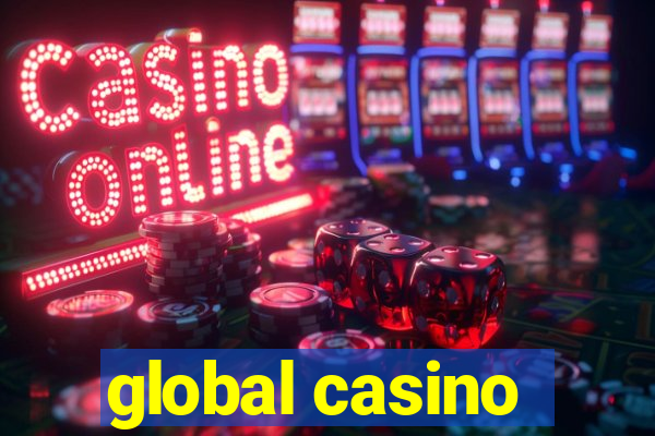 global casino