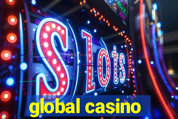 global casino