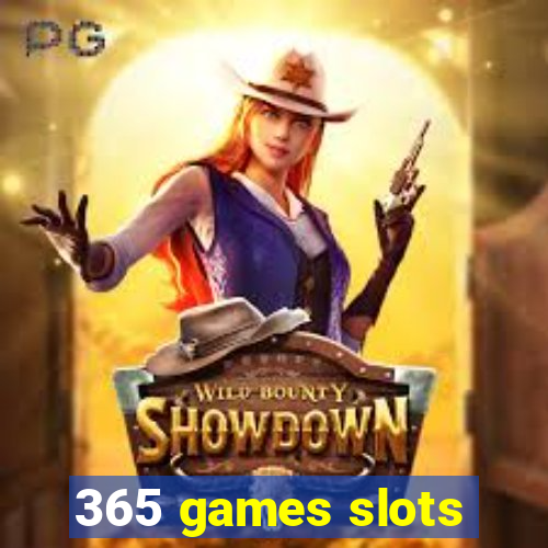 365 games slots