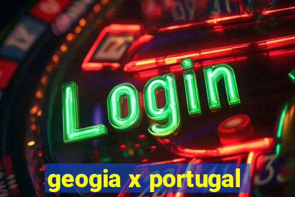 geogia x portugal