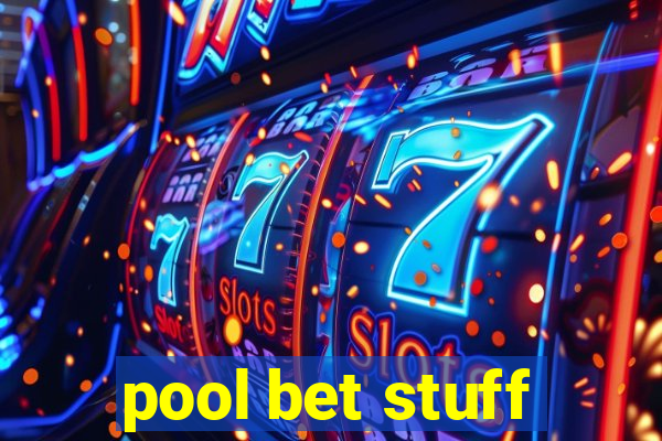 pool bet stuff