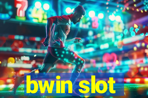 bwin slot