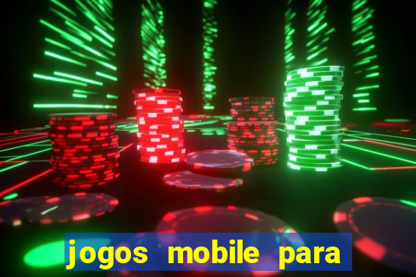 jogos mobile para ganhar dinheiro