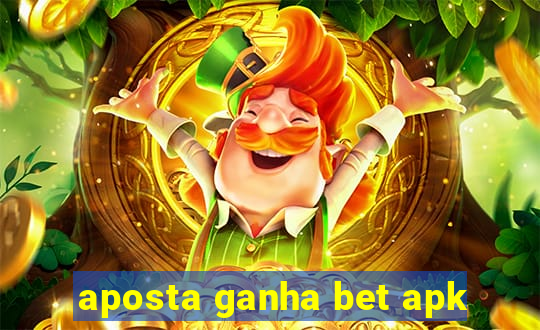 aposta ganha bet apk