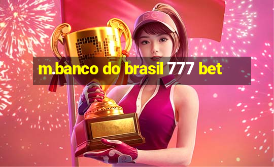 m.banco do brasil 777 bet