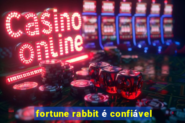 fortune rabbit é confiável