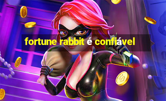 fortune rabbit é confiável