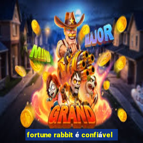 fortune rabbit é confiável