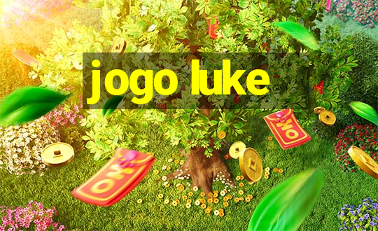 jogo luke