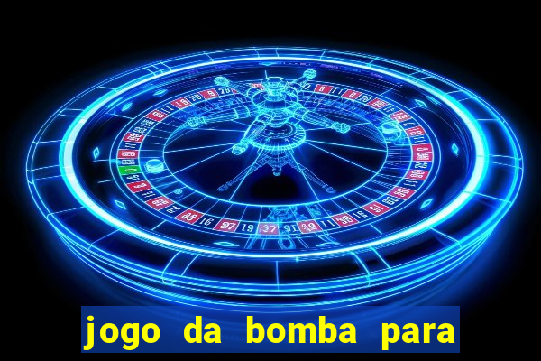 jogo da bomba para ganhar dinheiro