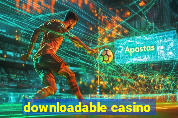 downloadable casino