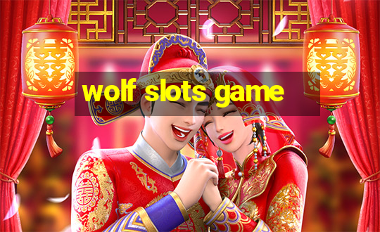 wolf slots game