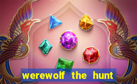 werewolf the hunt slot free play