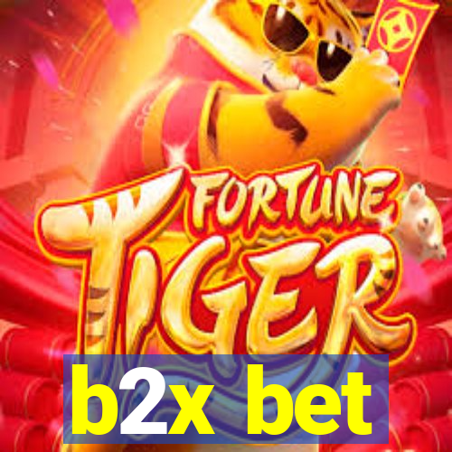 b2x bet