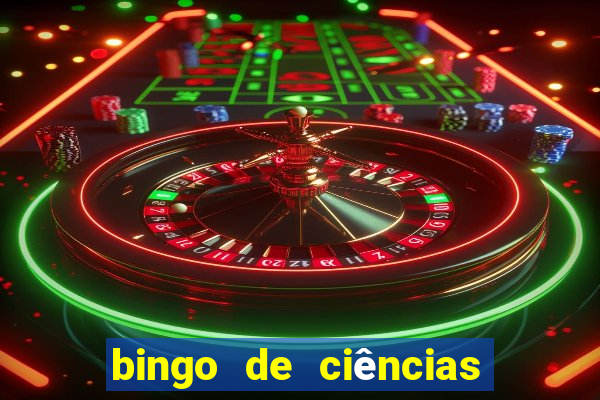 bingo de ciências 6 ano