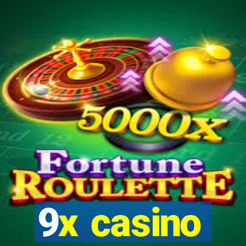 9x casino