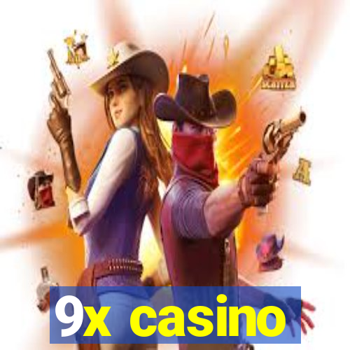 9x casino