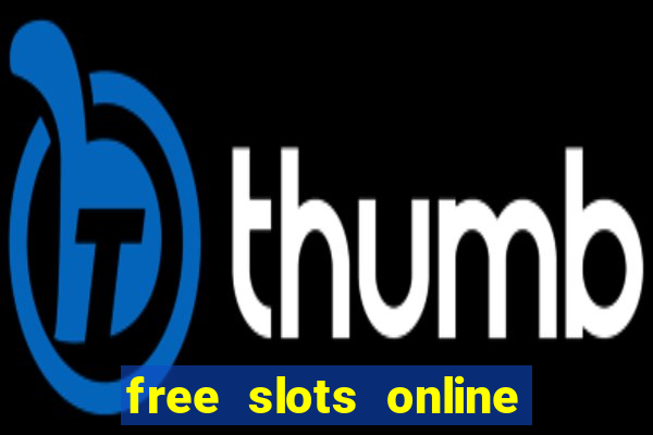 free slots online no download