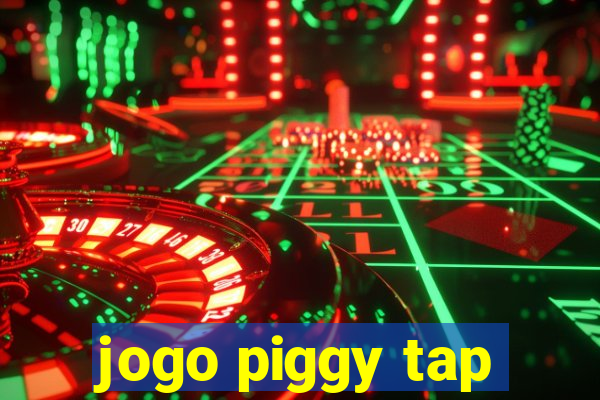 jogo piggy tap